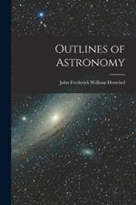 Outlines of Astronomy