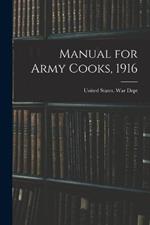 Manual for Army Cooks, 1916