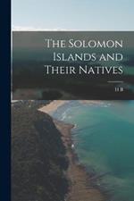 The Solomon Islands and Their Natives