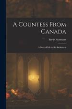 A Countess From Canada: A Story of Life in the Backwoods