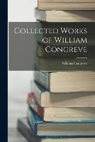 Collected Works of William Congreve