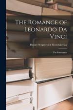 The Romance of Leonardo Da Vinci: The Forerunner