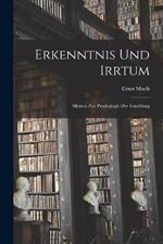 Erkenntnis und Irrtum: Skizzen zur Psychologie der Forschung