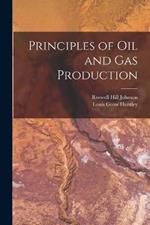 Principles of Oil and Gas Production