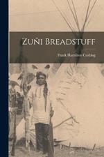 Zuñi Breadstuff