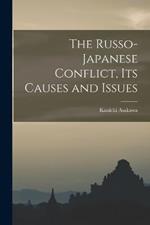 The Russo-Japanese Conflict, its Causes and Issues