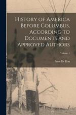 History of America Before Columbus, According to Documents and Approved Authors; Volume 1