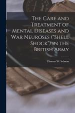 The Care and Treatment of Mental Diseases and war Neuroses (