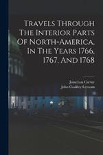 Travels Through The Interior Parts Of North-america, In The Years 1766, 1767, And 1768