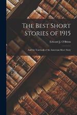 The Best Short Stories of 1915: And the Yearbook of the American Short Story