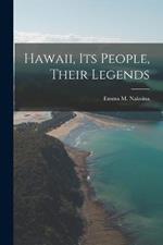 Hawaii, its People, Their Legends