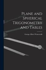 Plane and Spherical Trigonometry and Tables