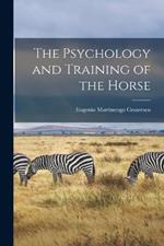 The Psychology and Training of the Horse