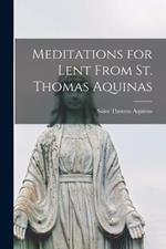 Meditations for Lent From St. Thomas Aquinas