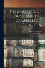 The Massacre of Glencoe and the Campbells of Glenlyon