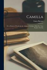 Camilla: Or, a Picture of Youth, by the Author of Evelina. [With Ms. Note by Jane Austen]