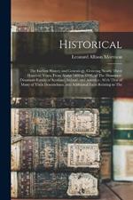 Historical: The Earliest History and Genealogy, Covering Nearly Three Hundred Years, From About 1600 to 1891, of The Dinsmoor-Dinsmore Family of Scotland, Ireland, and America; With That of Many of Their Descendants, and Additional Facts Relating to The