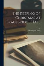 The Keeping of Christmas at Bracebridge Hall