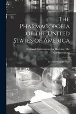 The Pharmacopoeia of the United States of America: 4Th Decennial Revision