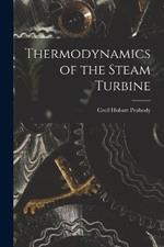 Thermodynamics of the Steam Turbine