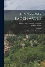 Tennyson's Enoch Arden: Ein Melodram Für Pianoforte...