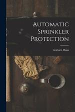 Automatic Sprinkler Protection