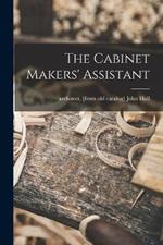 The Cabinet Makers' Assistant