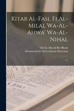 Kitab al-fasl fi al-milal wa-al-ahwa' wa-al-nihal: 1-2