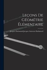 Lecons de Geometrie Elementaire