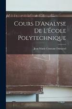 Cours D'Analyse de L'École Polytechnique