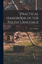 Practical Handbook of the Polish Language