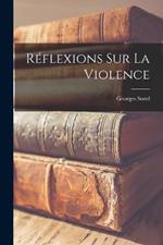 Reflexions Sur La Violence