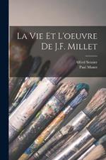 La vie et l'oeuvre de J.F. Millet