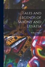 Tales and Legends of Saxony and Lusatia