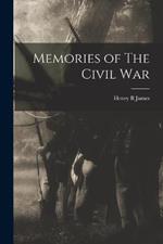 Memories of The Civil War