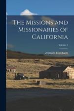 The Missions and Missionaries of California; Volume 1