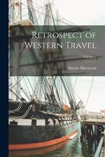 Retrospect of Western Travel; Volume 2