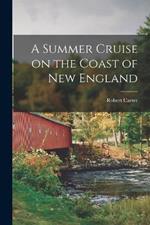 A Summer Cruise on the Coast of New England