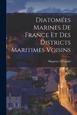 Diatomees Marines De France Et Des Districts Maritimes Voisins