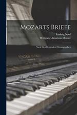 Mozarts Briefe: Nach den Originalen herausgegeben