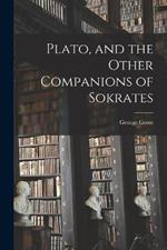 Plato, and the Other Companions of Sokrates