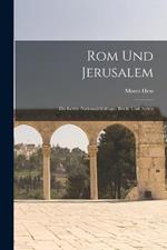 Rom Und Jerusalem: Die Letzte Nationalitatsfrage. Briefe Und Noten