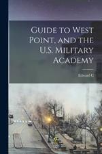 Guide to West Point, and the U.S. Military Academy