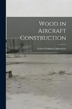 Wood in Aircraft Construction