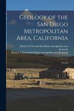 Geology of the San Diego Metropolitan Area, California: No.200