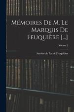 Mémoires De M. Le Marquis De Feuquière [...]; Volume 2