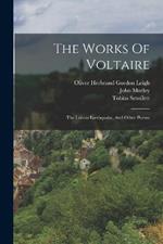The Works Of Voltaire: The Lisbon Earthquake, And Other Poems