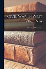 Civil War In West Virginia