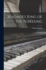 Wagner's Ring of the Nibelung