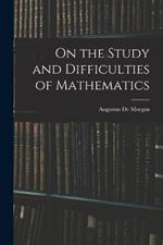 On the Study and Difficulties of Mathematics